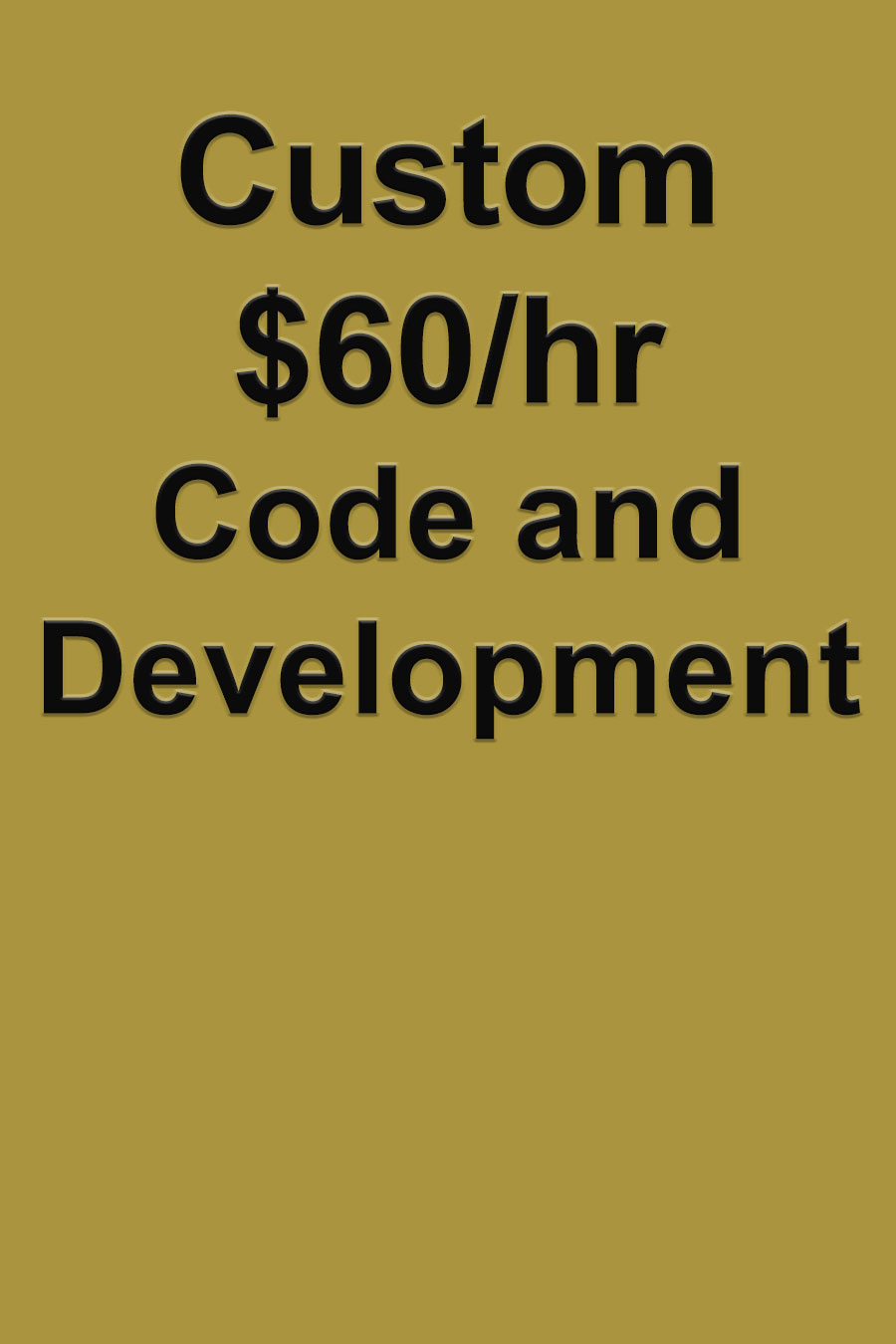 $60/hr Code and Development